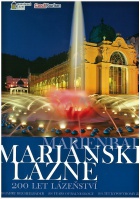 Mariánské Lázně 200let lázeňství